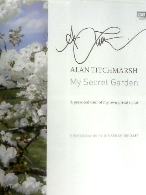 My Secret Garden By Alan Titchmarsh