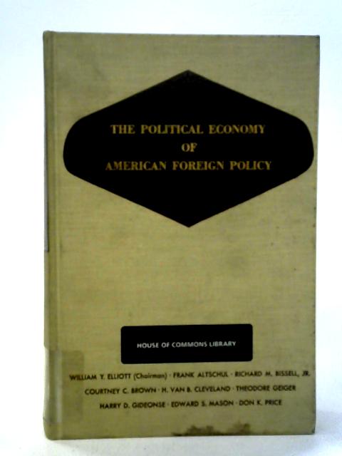 The Political Economy of American Foreign Policy von Various