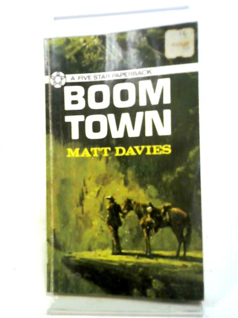 Boom Town By Matt Davies