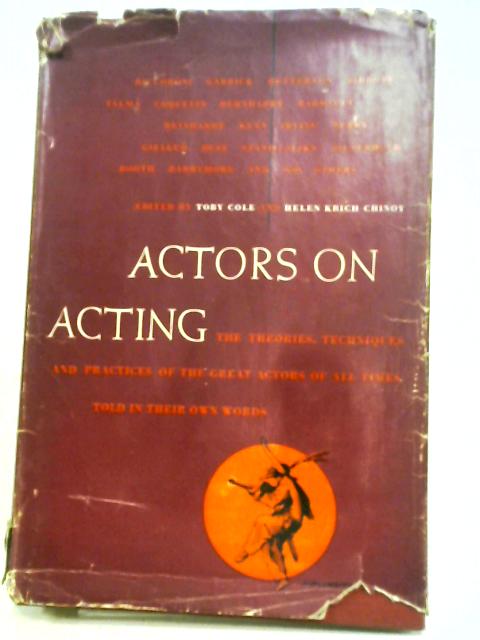 Actors on Acting von T Cole, & H K Chinoy