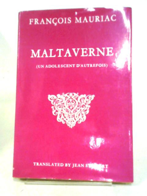 Maltaverne By Francois Mauriac