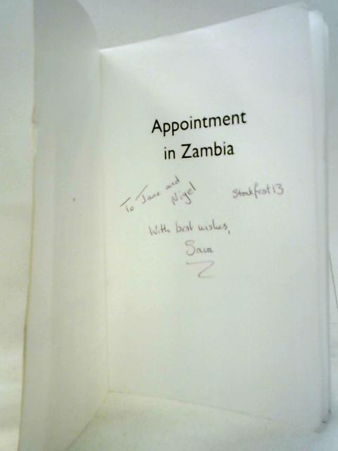 Appointment in Zambia: A Trans-African Adventure By Sara Dunn