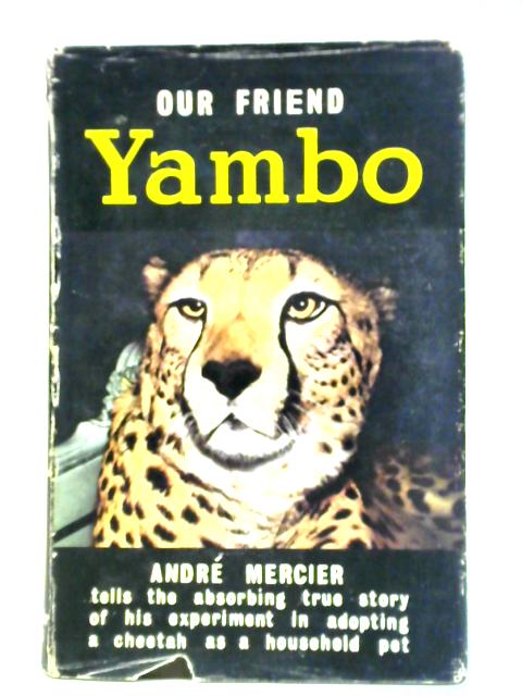 Our Friend Yambo By Andre Mercier