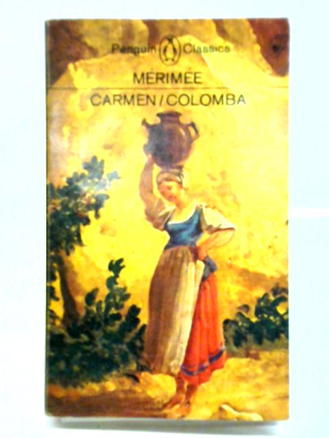 Carmen and Colomba By Prosper Merimee