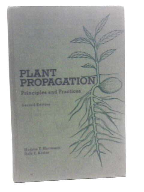 Plant Propagation Principles By Hudson T. Hartmann