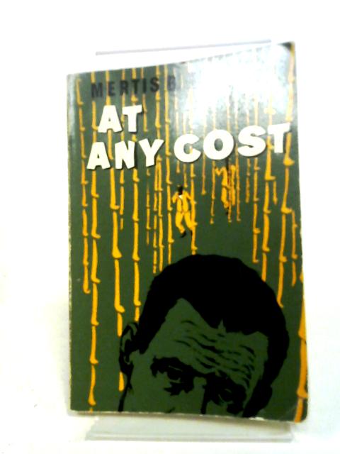 At Any Cost By Mertis B. Heimbach