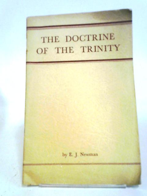 The Doctrine of The Trinity By E. J. Newman