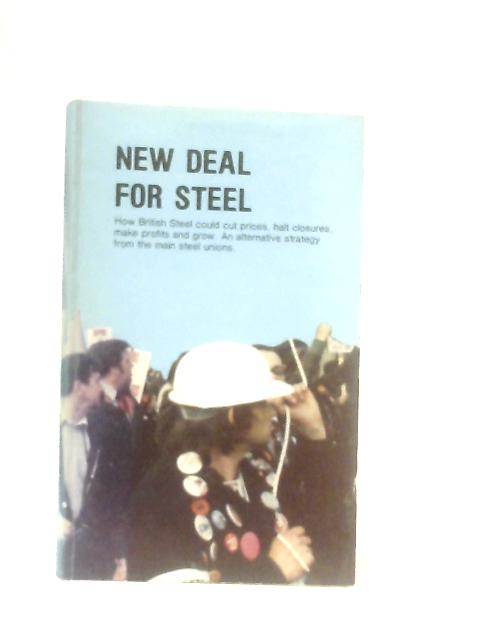 New Deal for Steel By Anon