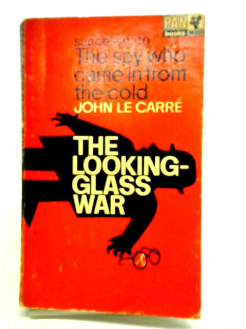 The Looking Glass War By John Le Carre