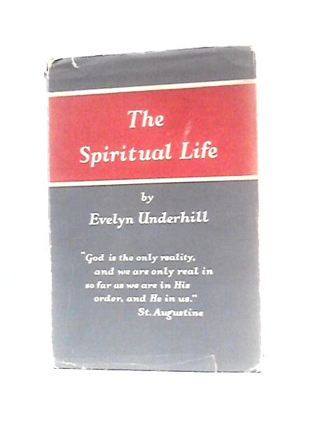 The Spiritual Life By E.Underhill