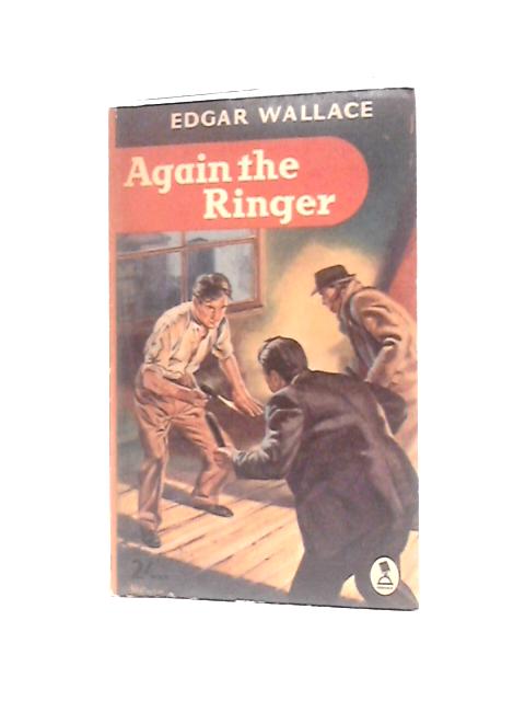 Again The Ringer von Edgar Wallace