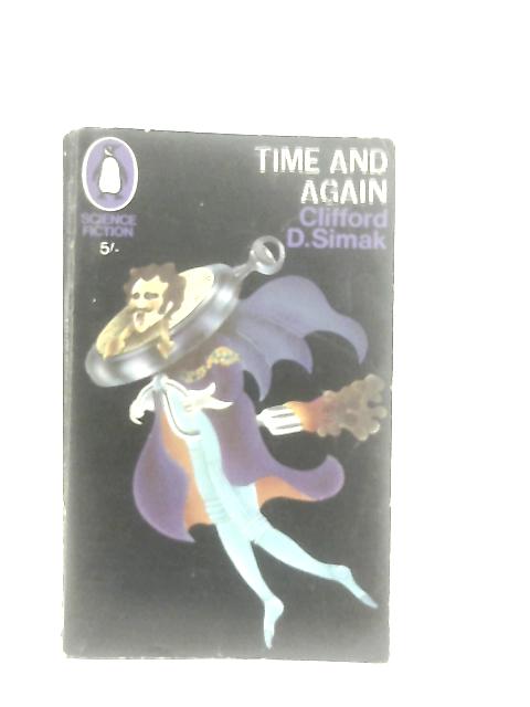 Time and Again By Clifford D. Simak