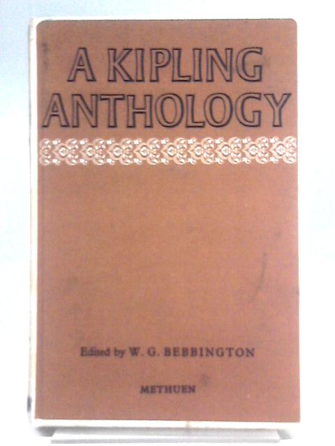 A Kipling Anthology By W G Bebbington