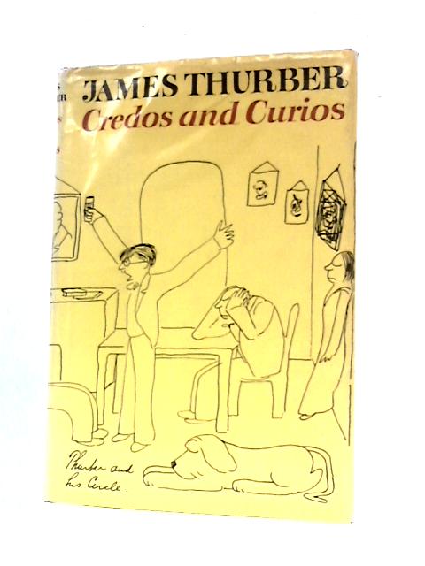 Credos and Curios von James Thurber