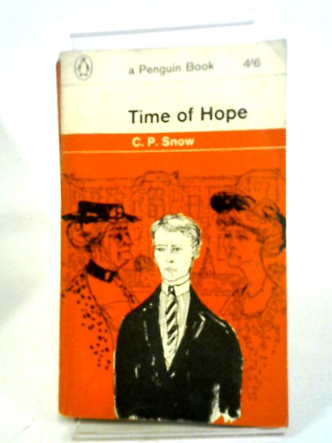 Time of Hope By C. P. Snow