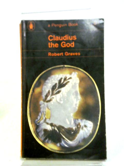 Claudius The God By Robert Graves