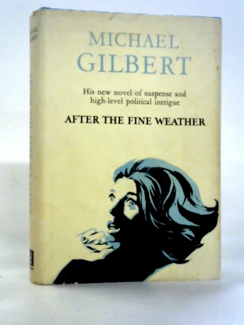 After the Fine Weather By Michael Gilbert