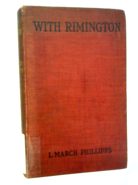 With Rimington By L. March Phillipps