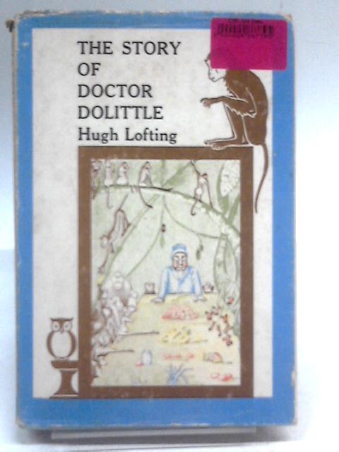 The Story of Doctor Dolittle By Hugh Lofting