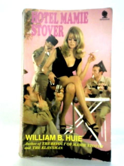 Hotel Mamie Stover By William B. Huie