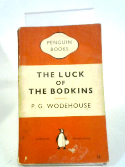 The Luck of the Bodkins von P.G. Wodehouse