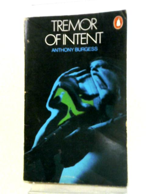 Tremor of Intent By Anthony Burgess