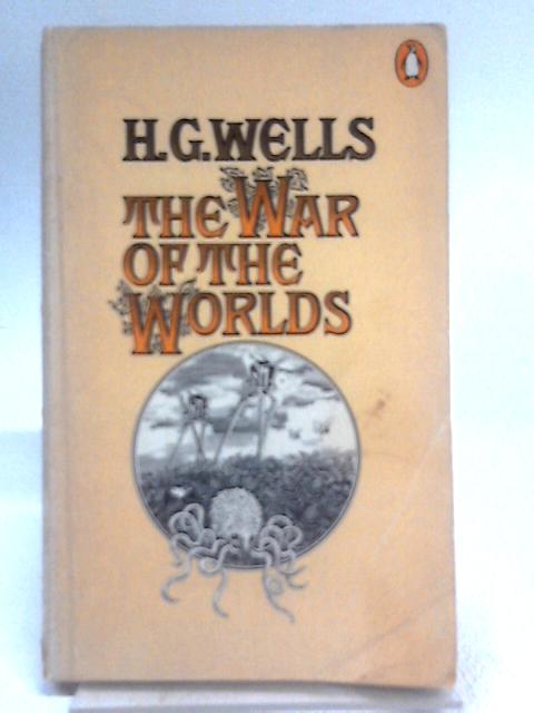 The War of the Worlds By H.G. Wells