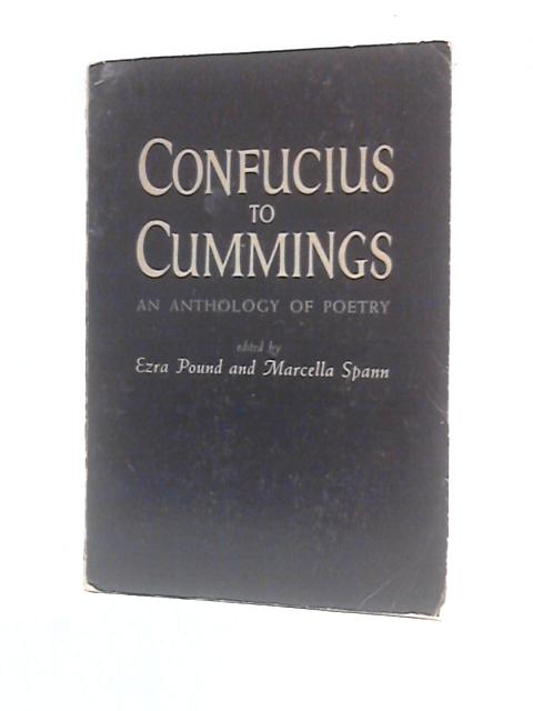 Confucius to Cummings – Poetry Anthology (New Directions Paperbook) By Ezra Pound M.Spann