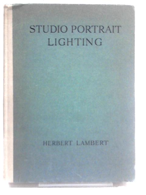 Studio Portrait Lighting By Herbert Lambert