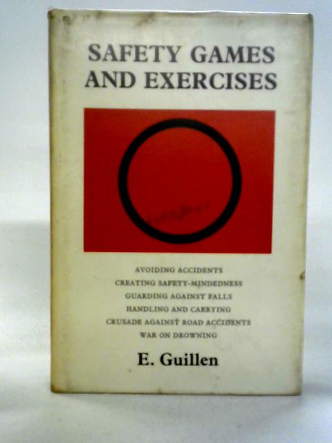 Safety Games and Exercises By E. Guillen