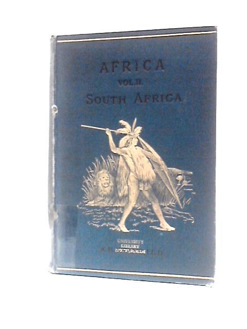 Africa, Vol. II. South Africa (Stanford's Compendium of Geography and Travel) von A. H. Keane