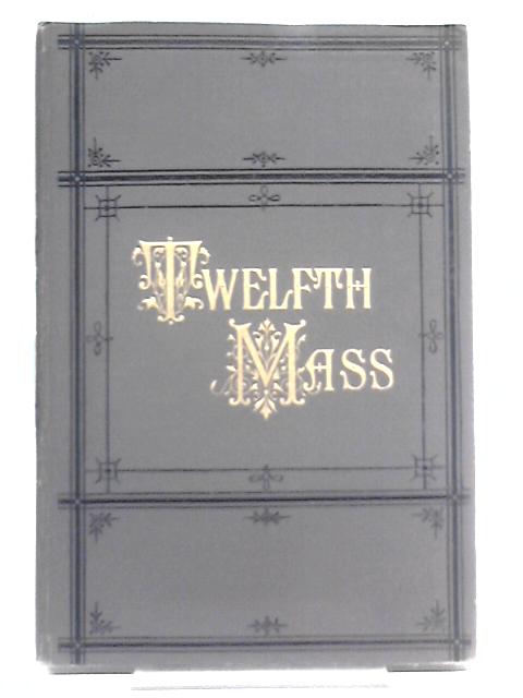 Twelfth Mass, with English and Latin Words By Wolfgang A. Mozart