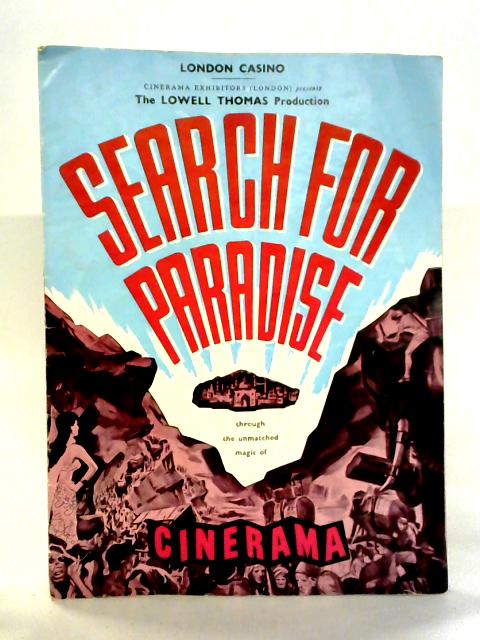 The Lowell Thomas Cinerama Production: Search For Paradise Program By unstated