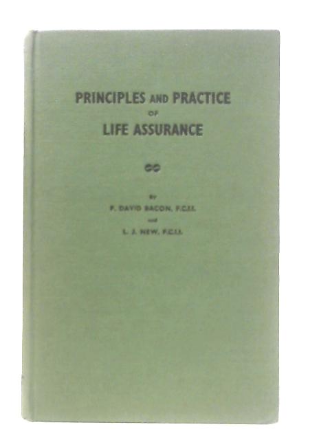 Principles and Practice of Life Assurance von P. David Bacon & L. J. New