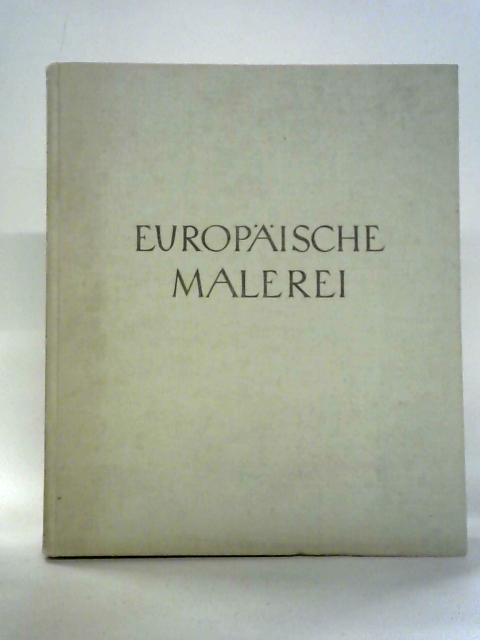 Europaische Malerei By Wilhelm Museler