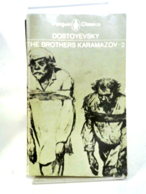 The Brothers Karamazov: Volume 2 von Fyodor Dostoyevsky