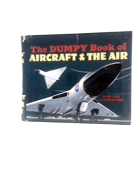 The Dumpy Book of Aircraft and the Air By Henry Sampson (Ed.)