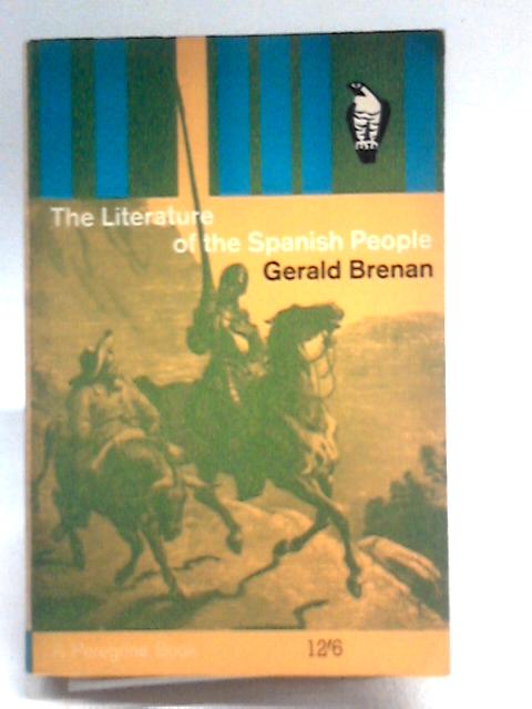 The Literature of the Spanish People By Gerald Brenan