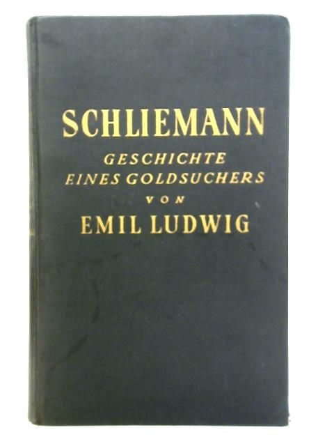 Schliemann von Emil Ludwig