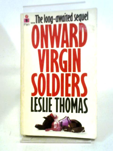 Onward Virgin Soldiers von Leslie Thomas