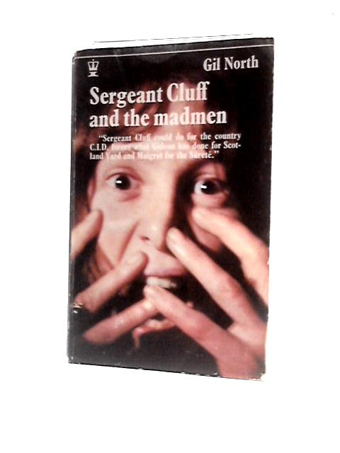 Sergeant Cluff And The Madmen By Gil North