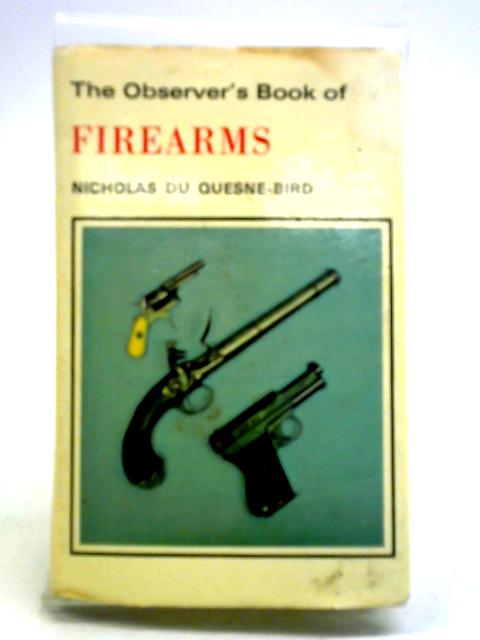 The Observer's Book of Firearms (Observer's No. 75) von Nicholas du Quesne Bird