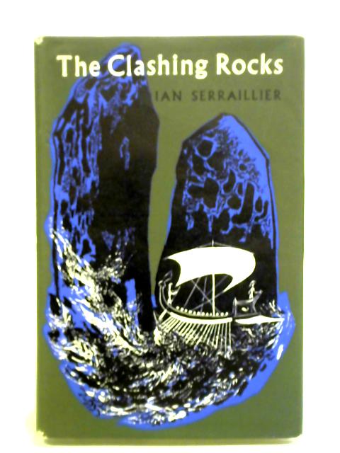 The Clashing Rocks By Ian Serraillier