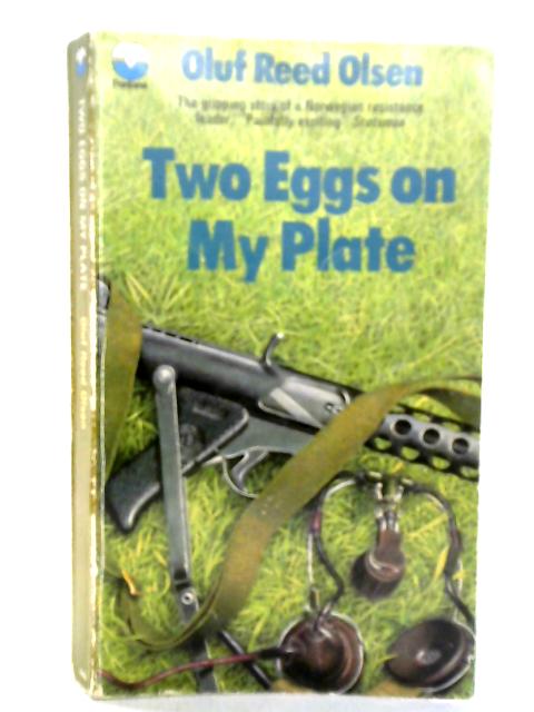 Two Eggs on My Plate By Oluf Reed Olsen