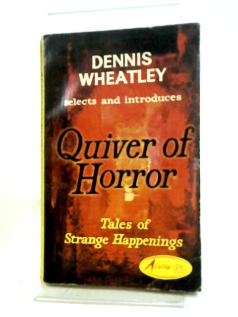 Quiver of Horror von Dennis Wheatley