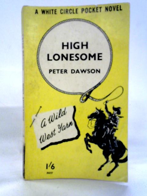 High Lonesome By Peter Dawson