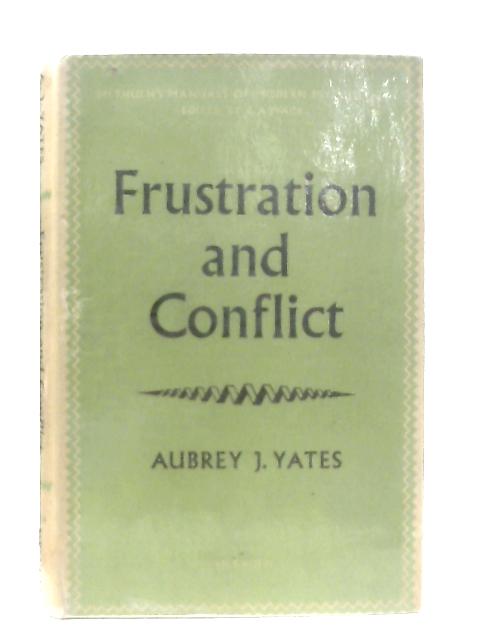 Frustration and Conflict By Aubrey J. Yates