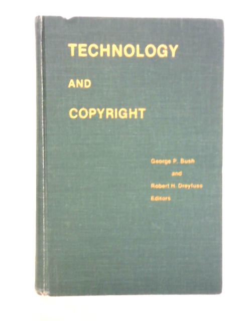 Technology and Copyright By George P. Bush
