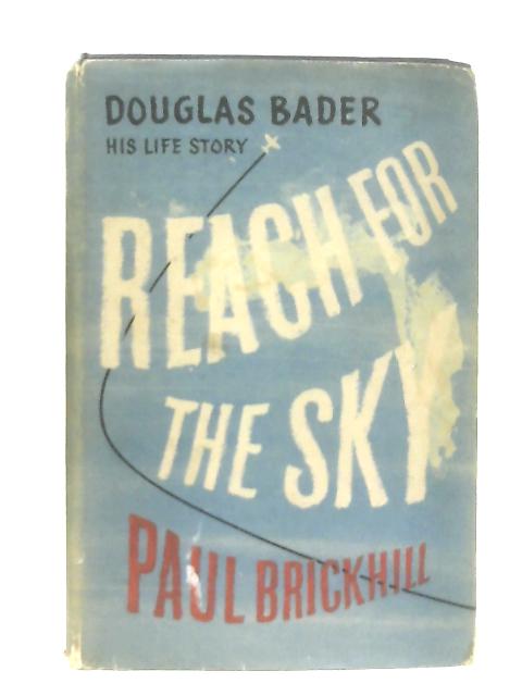 Reach for the Sky von Paul Brickhill