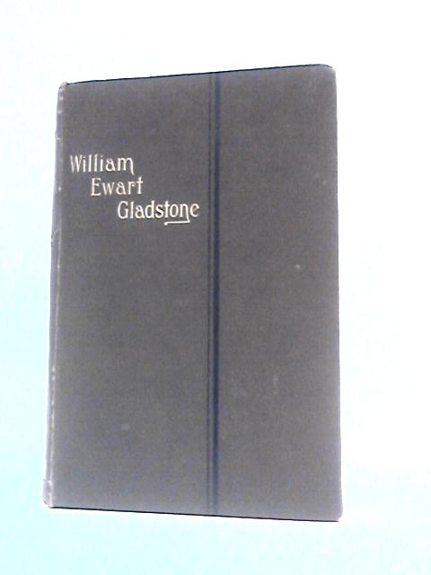 The Right Hon. William Ewart Gladstone By James J. Ellis